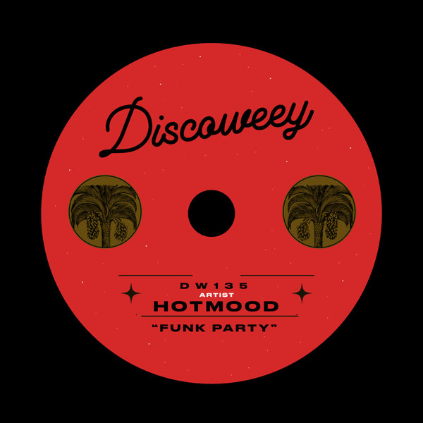 Hotmood - Funk Party (Discoweey)